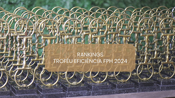 Veja aqui os Rankings Troféu Eficiência FPH 2024